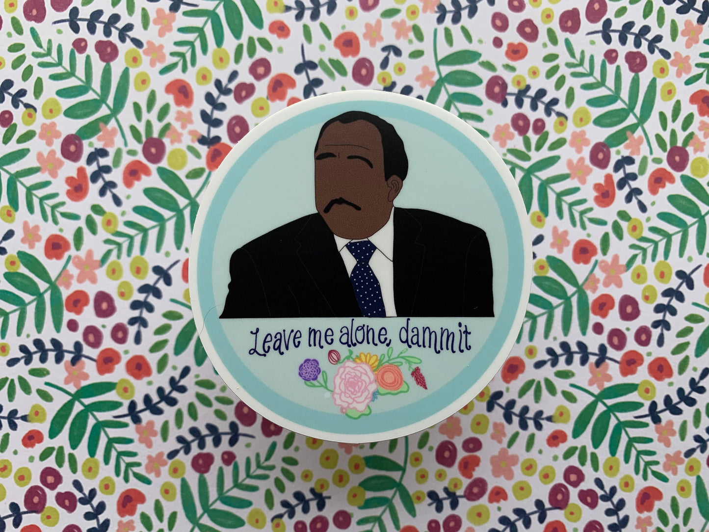 Stanley Hudson Sticker, Quote Sticker Die Cut Sticker, Vinyl Sticker, Hand Drawn Sticker, Office Decal, Happy Sticker